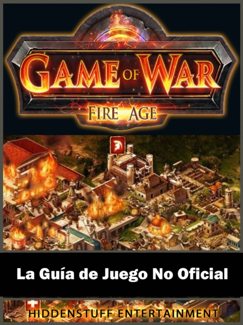 E-kniha Game of War FireAge La Guia de Juego No Oficial Joshua Abbott