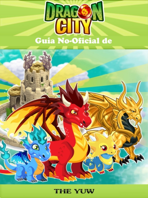 E-kniha Guia No-Oficial de Dragon City Josh Abbott