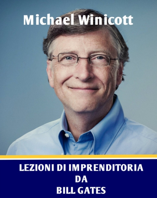 E-kniha Lezioni di imprenditoria da Bill Gates Michael Winicott