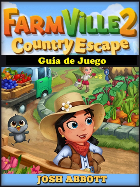 E-kniha Farmville 2 Country Escape Guia de Juego HiddenStuff Entertainment