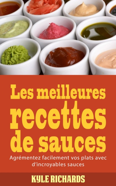 E-kniha Les meilleures recettes de sauces Kyle Richards