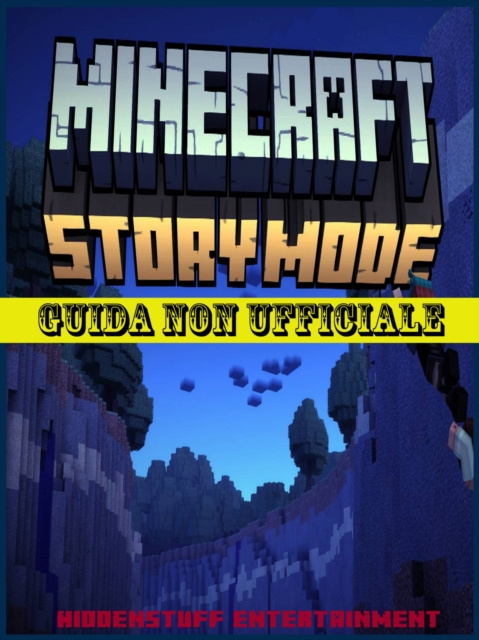 E-kniha Minecraft Story Mode: Guida non ufficiale Joshua Abbott