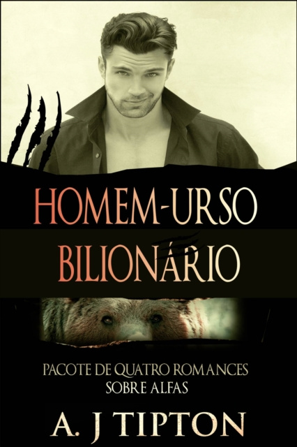 E-kniha Homem-urso Bilionario: Pacote de Quatro Romances Sobre Alfas AJ Tipton