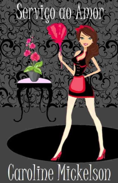 E-book Servico ao Amor Caroline Mickelson