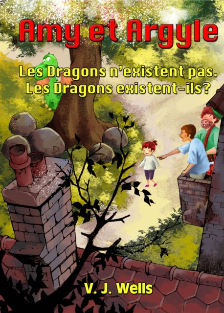E-kniha Amy et Argyle ~ Les Dragons n'existent pas. Les Dragons existent-ils ? VJ Wells