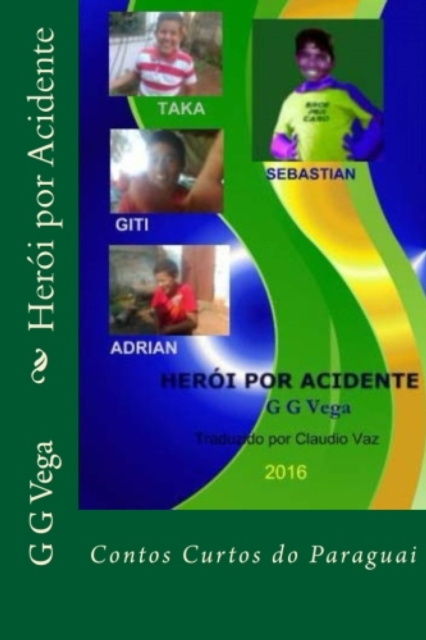 E-kniha Heroi por Acidente Guido Galeano Vega