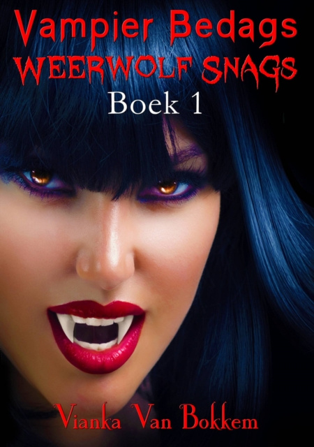 E-kniha Vampier Bedags Weerwolf Snags Boek 1 Vianka Van Bokkem
