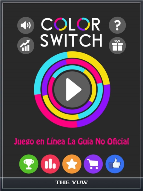 E-kniha Color Switch Juego en Linea La Guia No Oficial The Yuw