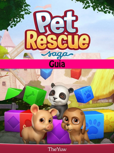 E-kniha Pet Rescue Saga Guia Joshua Abbott