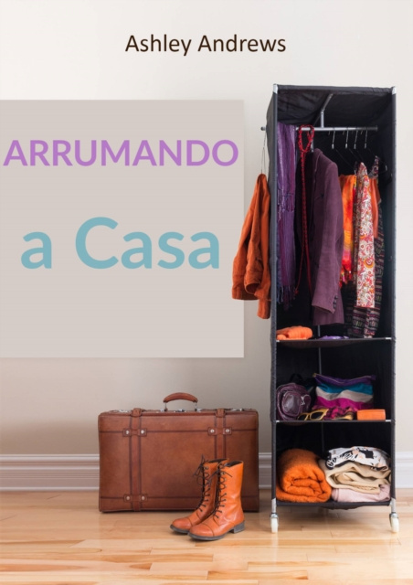 E-book Arrumando a Casa Ashley Andrews