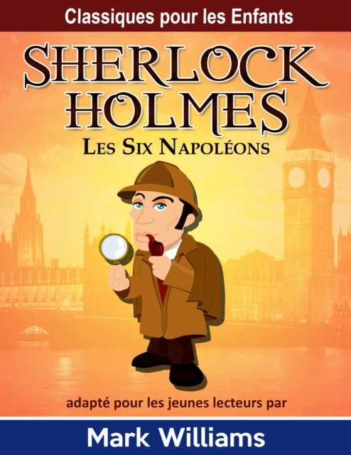 E-kniha Sherlock Holmes: Les Six Napoleons Mark Williams