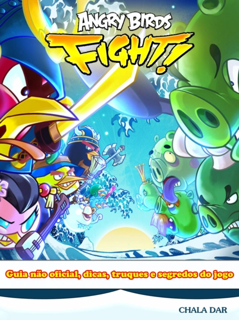 E-kniha Angry Birds Fight! Guia nao oficial, dicas, truques e segredos do jogo Joshua Abbott