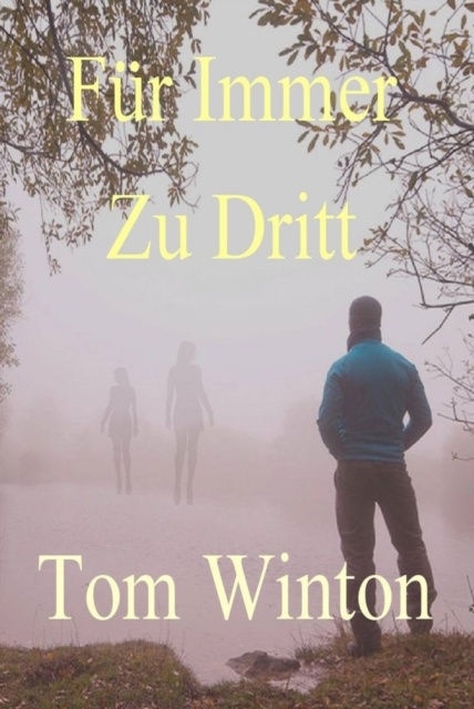 E-book Fur Immer zu Dritt Tom Winton