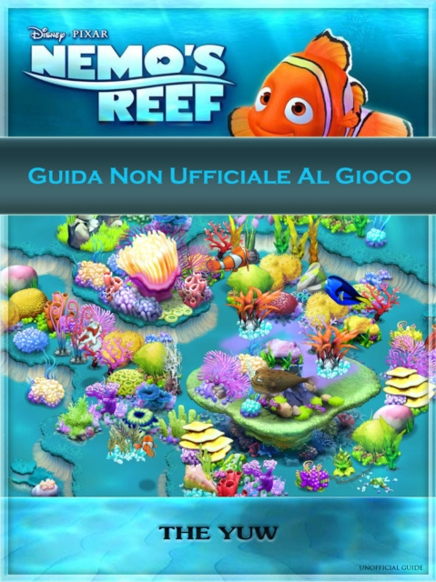 E-kniha Guida Non Ufficiale Al Gioco Nemo's Reef The Yuw