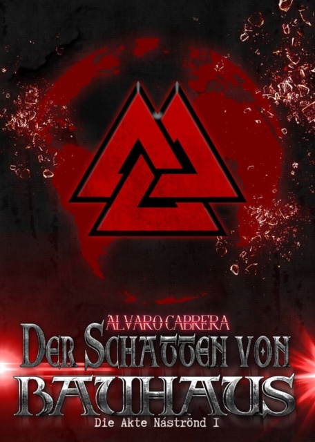 Libro elettronico Der Schatten von Bauhaus - Die Akte Nastrond I Alvaro Cabrera