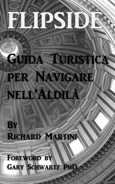 E-kniha FlipSide: Guida Turistica per Navigare nell'Aldila Richard Martini