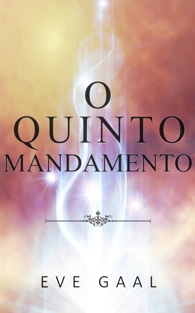 ebook O Quinto Mandamento Eve Gaal