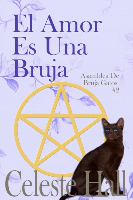 E-book El Amor Es Una Bruja Celeste Hall