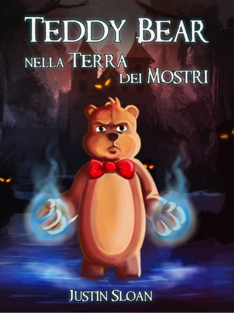 E-kniha Teddy Bear nella Terra dei Mostri Justin Sloan