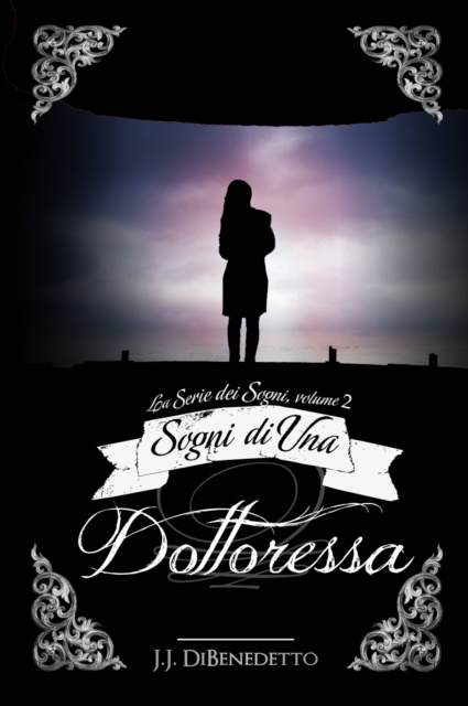 Libro electrónico Sogni di una Dottoressa J.J. DiBenedetto