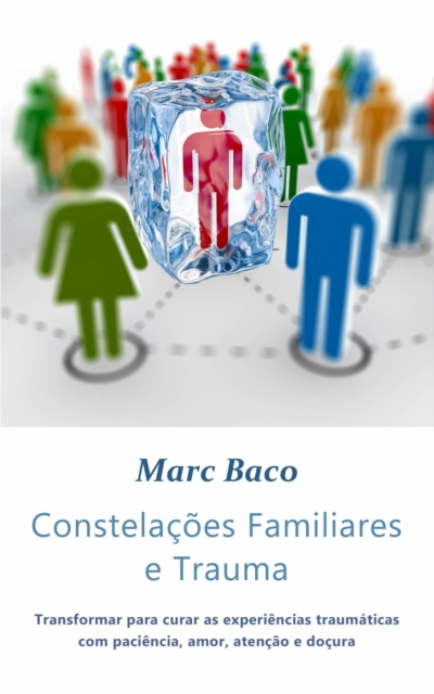 E-kniha Constelacoes Familiares e Trauma Marc Baco
