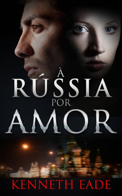 E-kniha A Russia Por Amor Kenneth Eade