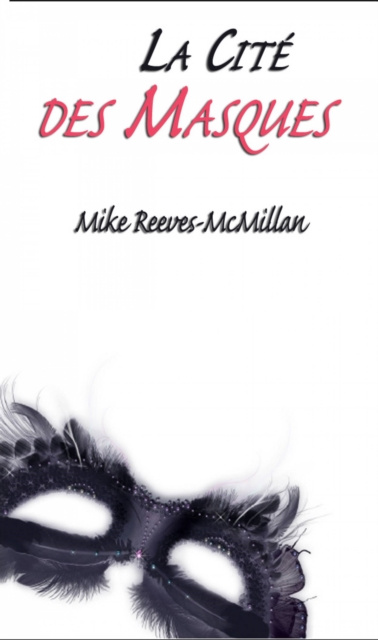 E-knjiga La Cite des Masques Mike Reeves-McMillan