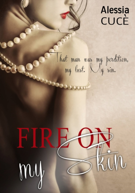 E-knjiga Fire on my Skin Alessia Cuce