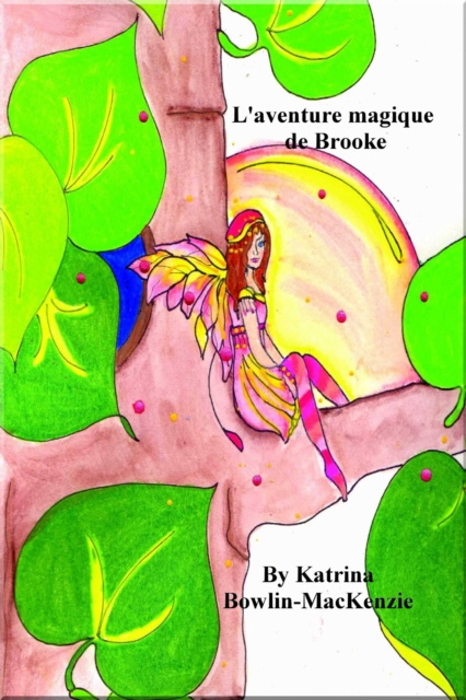 E-book L'aventure magique de Brooke Katrina Bowlin-MacKenzie