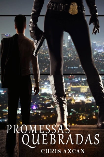 E-book Promessas quebradas Chris Axcan