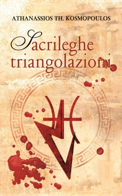 E-kniha Sacrileghe Triangolazioni Athanassios KOSMOPOULOS