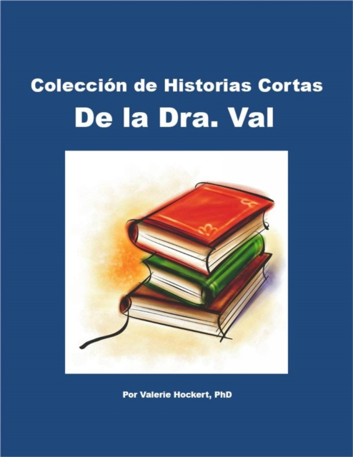 E-kniha Coleccion de Historias Cortas De la Dra. Val Valerie Hockert