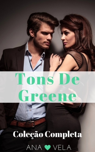 E-kniha Tons De Greene (Colecao Completa) Ana Vela
