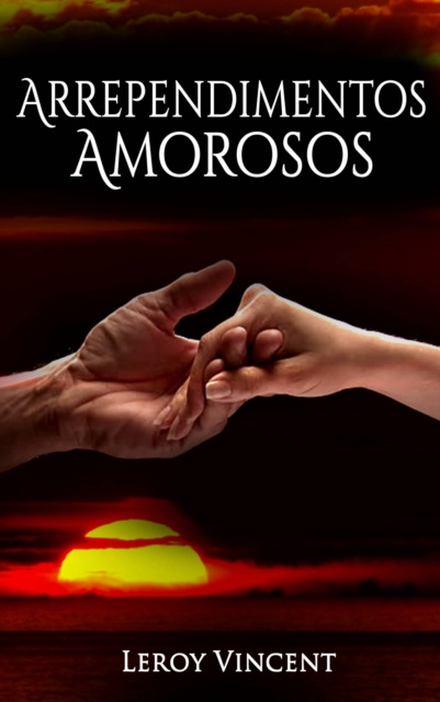 E-Book Arrependimentos Amorosos Leroy Vincent