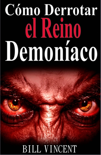 E-kniha Como Derrotar el Reino Demoniaco Bill Vincent