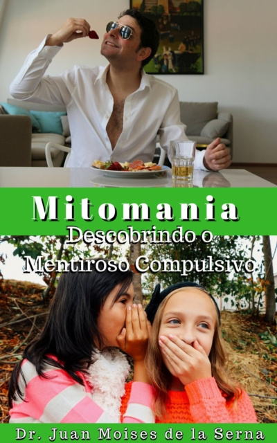 E-kniha Mitomania - Descobrindo o Mentiroso Compulsivo Juan Moises de la Serna