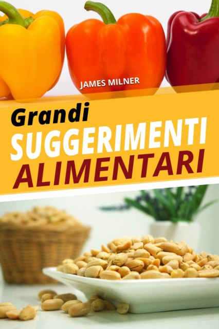 E-kniha Grandi suggerimenti alimentari James Milner