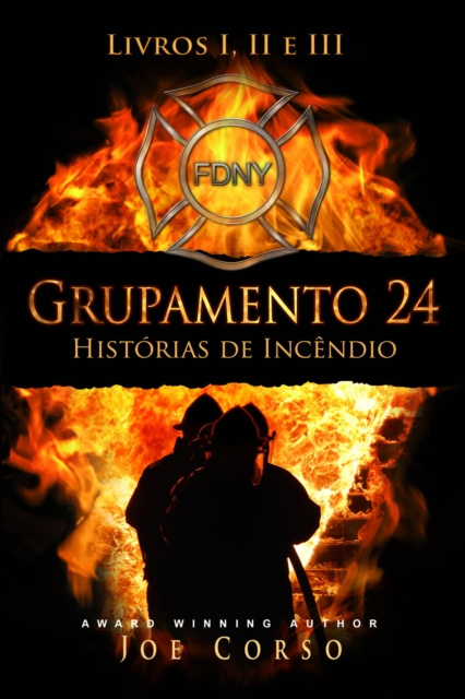 E-kniha Grupamento 24: Historias de Incendio - Livros I, II e III Joe Corso