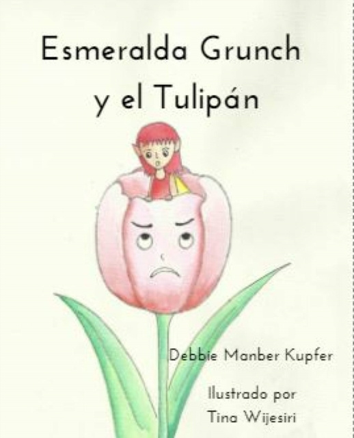 E-kniha Esmeralda Grunch y el Tulipan Debbie Manber Kupfer