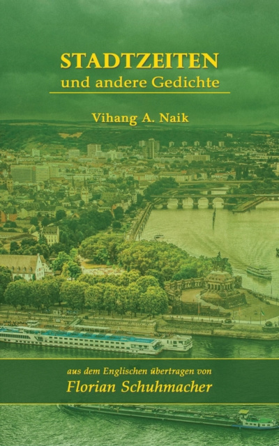 E-kniha Stadtzeiten und andere Gedichte Vihang A. Naik