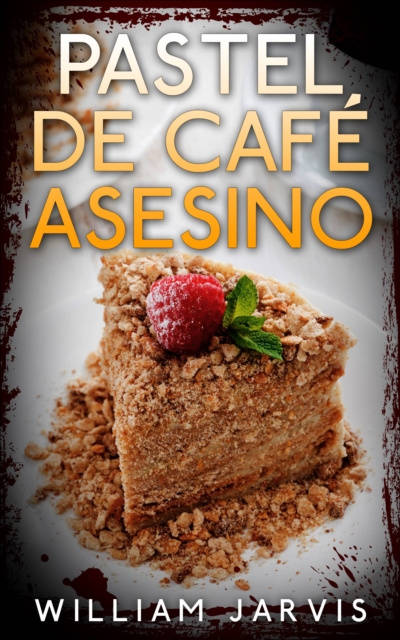 E-Book Pastel de cafe asesino William Jarvis