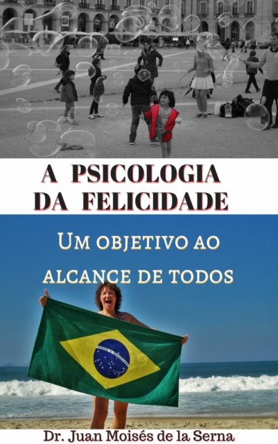 E-kniha psicologia da felicidade Juan Moises de la Serna