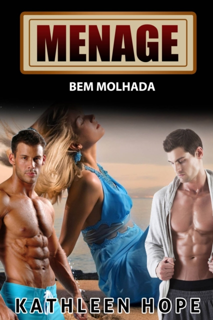 E-kniha Menage: Bem Molhada Kathleen Hope