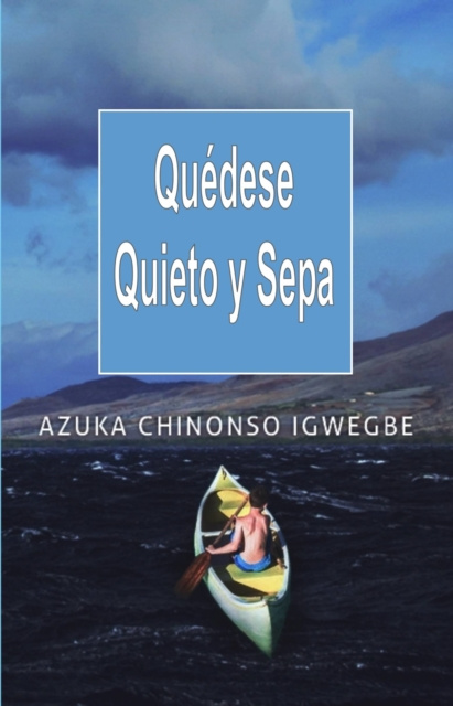 E-kniha Quedese Quieto y Sepa Azuka Chinonso Igwegbe