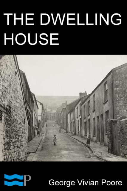 E-knjiga Dwelling House George Vivian Poore