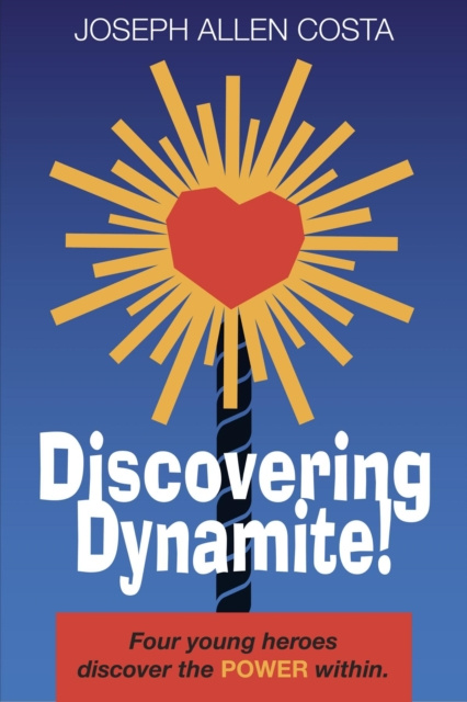 E-knjiga Discovering Dynamite! Joseph Allen Costa