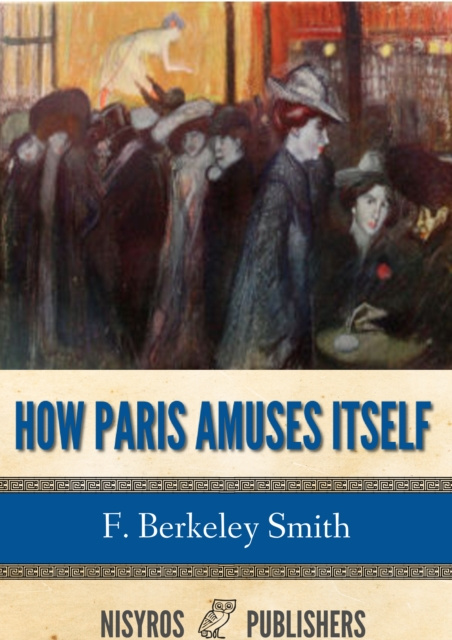 E-kniha How Paris Amuses Itself F. Berkeley Smith