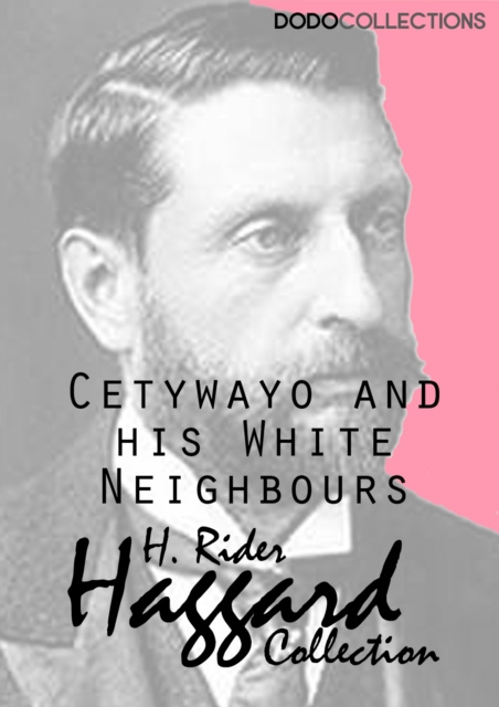 E-book Cetywayo and his White Neighbours H. Rider Haggard