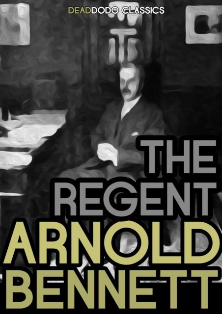 E-kniha Regent Arnold Bennett