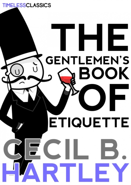 E-kniha Gentlemen's Book Of Etiquette Cecil B. Hartley